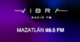 Vibra Radio FM (مازاتلان) 99.5 ميجا هرتز