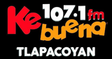 Ke Buena (Tlapacoyan) 107.1 MHz